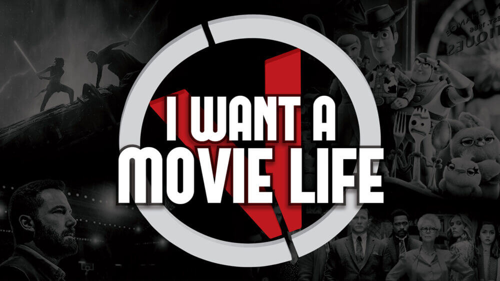 I Want A Movie Life 2021
